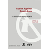Action Against Small Arms: A Resource and Training Handbook