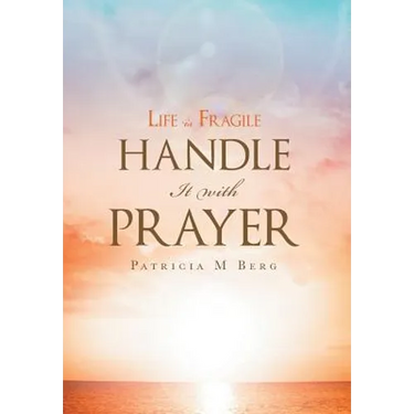 Life Is Fragile Handle It With Prayer