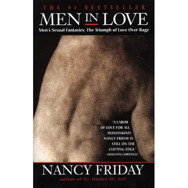Men in Love: Men's Sexual Fantasies: The Triumph of Love Over Rage
