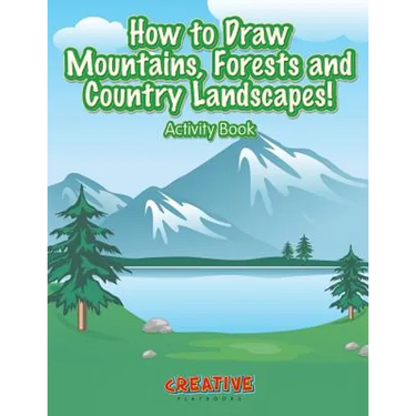 How to Draw Mountains, Forests and Country Landscapes! Activity Book