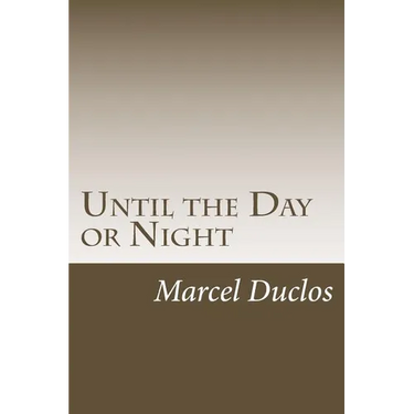 Until the Day or Night