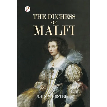 The Duchess of Malfi