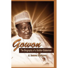 Gowon: The Biography of a Soldier-Statesman
