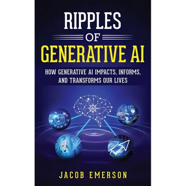 Ripples of Generative AI: How Generative AI Impacts, Informs, and Transforms Our Lives