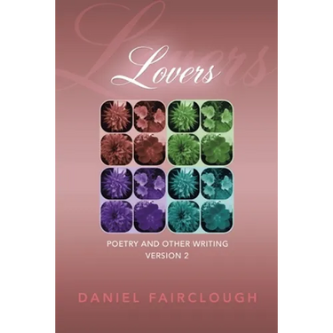 Lovers: Poetry and Other Writing