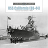 USS California (Bb-44): Tennessee-Class Battleship in WWII