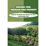 Building Your Permaculture Property: Improve Property And Garden To Live Sustainable Life: Permaculture Planting Guide