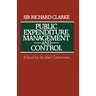Public Expenditure, Management and Control: The Development of the Public Expenditure Survey Committee (Pesc)