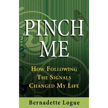 Pinch Me: How Following The Signals Changed My Life