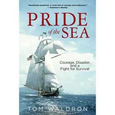 Pride of the Sea: Courage, Disaster, and a Fight for Survival