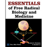 Essentials of Free Radical Biology and Medicine