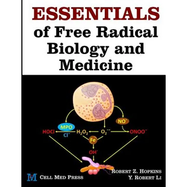 Essentials of Free Radical Biology and Medicine