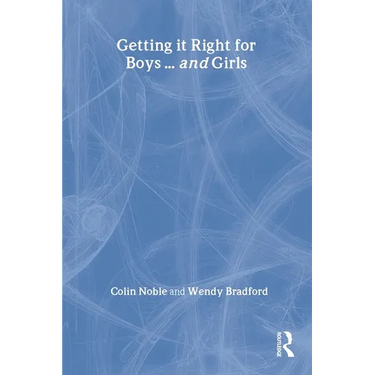 Getting it Right for Boys ... and Girls