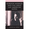 Gordon Merrick and the Great Gay American Novel