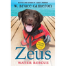 Zeus: Water Rescue: Dogs with a Purpose