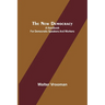 The New Democracy: A handbook for Democratic speakers and workers