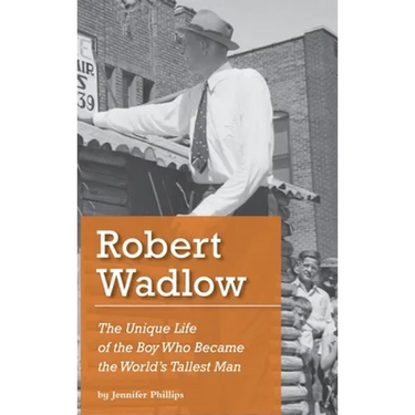 Robert Wadlow: The Unique Life of the Boy Who Became the World's Tallest Man