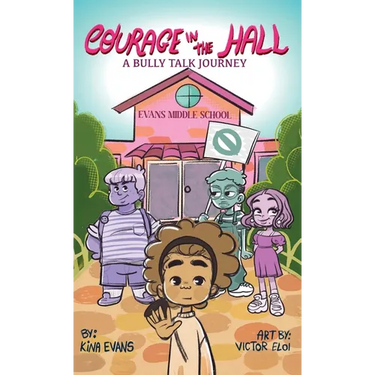 Courage in the Hall, A Bully Talk Journey