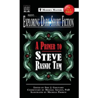 Exploring Dark Short Fiction #1: A Primer to Steve Rasnic Tem
