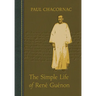 Simple Life Of Rene Guenon