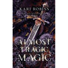Almost Tragic Magic