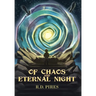 Of Chaos and Eternal Night
