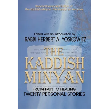 The Kaddish Minyan: From Pain toi Healing: Twenty Personal Stories