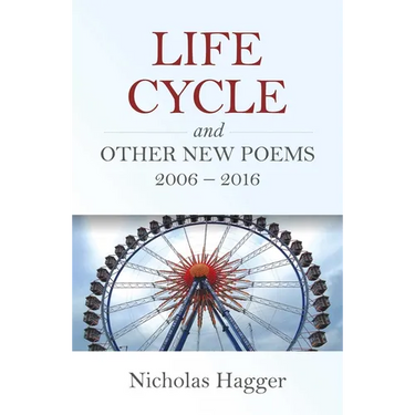 Life Cycle and Other New Poems: 2006-2016