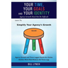 Your Time, Your Goals and Your Identity: Agency Growth Need Not Be Difficult