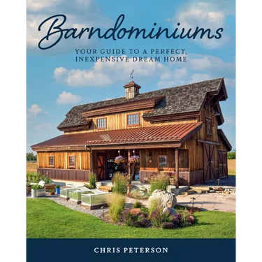 Barndominiums: Your Guide to a Perfect, Inexpensive Dream Home