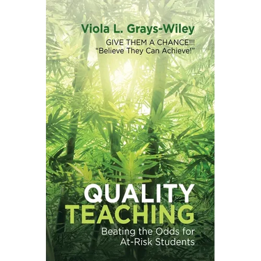Quality Teaching: Beating the Odds for At-Risk Students