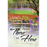 From There to Here: Life Lessons