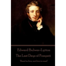 Edward Bulwer-Lytton - The Last Days of Pompeii: "Read to live, not live to read"