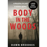 Body in the Woods Large Print Edition