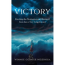 Victory: Reaching the Destination and Having It Turn Into a Very Long Journey