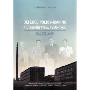 Defence Policy-Making: A Close-Up View, 1950-1980 - A Personal Memoir