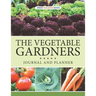 The Vegetable Gardners Journal And Planner