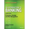 An Introduction to Banking: Principles, Strategy and Risk Management