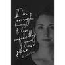 I'm Enough: Learning to live confidently in your own skin