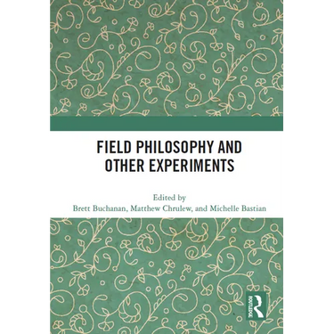 Field Philosophy and Other Experiments
