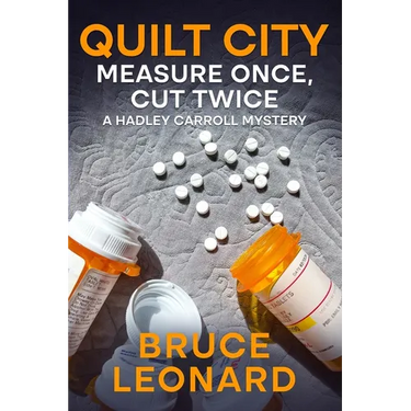Quilt City: Measure Once, Cut Twice: A Hadley Carroll Mystery