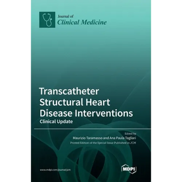 Transcatheter Structural Heart Disease Interventions: Clinical Update