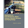Supplement to Fluid Mechanics, Water Hammer, Dynamic Stresses, and Piping Design