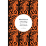 Mindfulness in Reading: Meditations on Words & Wisdom
