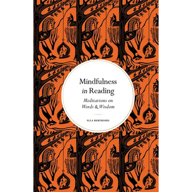 Mindfulness in Reading: Meditations on Words & Wisdom