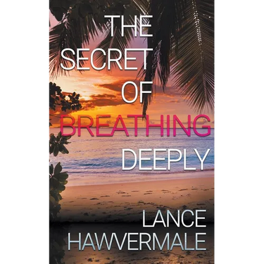 The Secret of Breathing Deeply