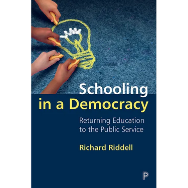 Schooling in a Democracy: Returning Education to the Public Service
