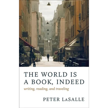 The World Is a Book, Indeed: Writing, Reading, and Traveling