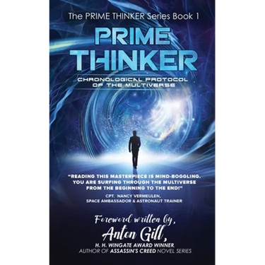 Prime Thinker: Chronological Protocol of the Multiverse