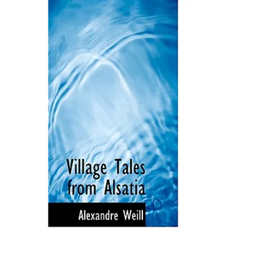 Village Tales from Alsatia